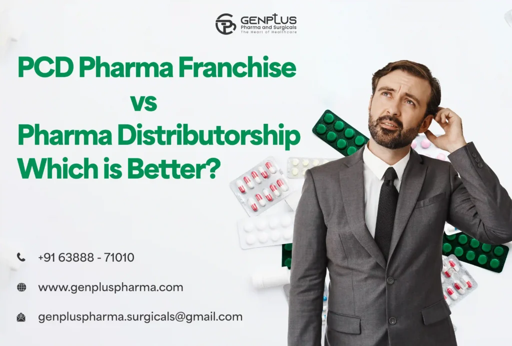 PCD Pharma Franchise vs Pharma Distributorship comparison by Genplus Pharma